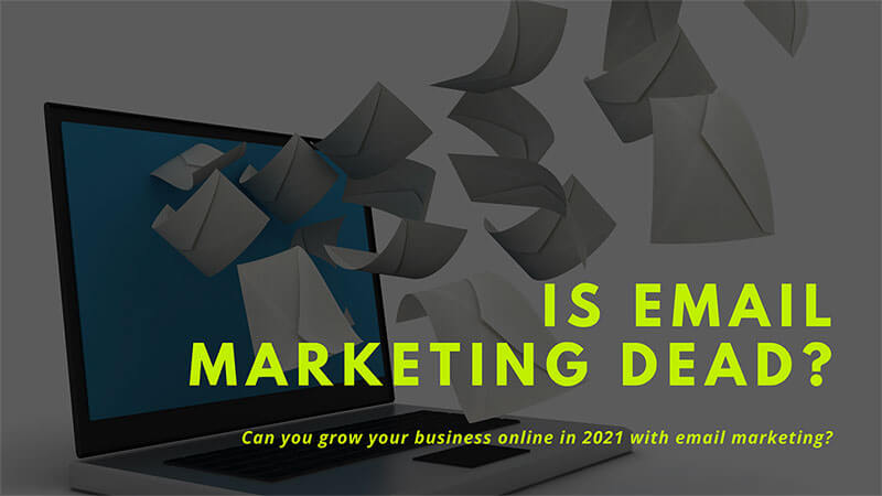 Is Email Marketing Dead?