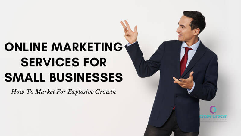 8 Best Online Marketing Services For Small Businesses: How To Market For Explosive Growth